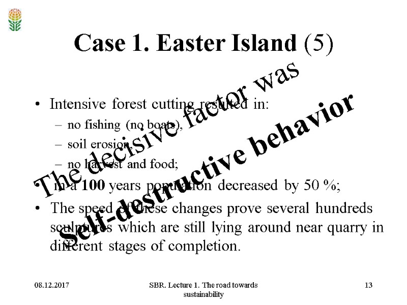 08.12.2017 SBR. Lecture 1. The road towards sustainability 13 Case 1. Easter Island (5)